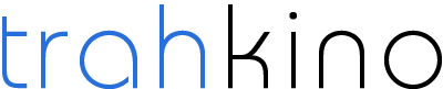 TrahKino!
